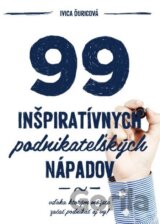 99 inšpiratívnych podnikateľských nápadov