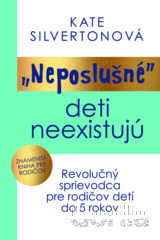 „Neposlušné“ deti neexistujú