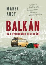 Balkán – Ráj svobodného cestování