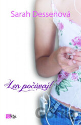 Len počúvaj