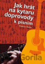 Jak hrát na kytaru doprovody k písním
