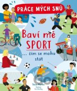 Práce mých snů Baví mě sport