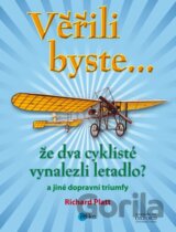 Věřili byste, že dva cyklisté vynalezli letadlo?