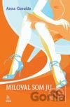 Miloval som ju