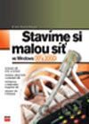Stavíme si malou síť ve Windows XP a 2000