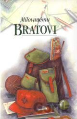 Milovanému bratovi