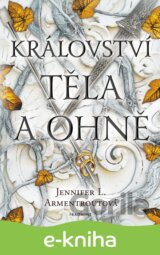 Království těla a ohně