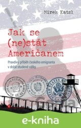 Jak se (ne)stát Američanem