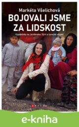 Bojovali jsme za lidskost
