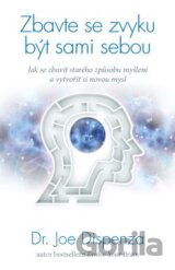 Zbavte se zvyku být sami sebou