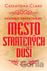 Mesto stratených duší - Nástroje smrteľníkov (piata kniha)
