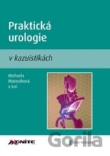Praktická urologie v kazuistikách