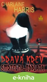 Pravá krev (11) - Smrtelná odplata