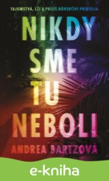 Nikdy sme tu neboli