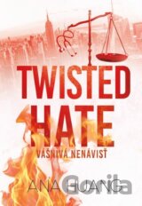 Twisted Hate: Vášnivá nenávisť
