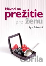 Návod na prežitie pre ženu