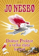 Doktor Proktor a velká loupež zlata