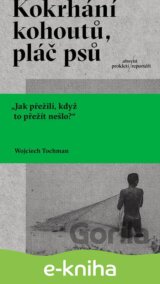 Kokrhání kohoutů, pláč psů