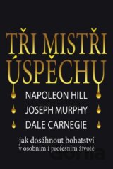 Tři mistři úspěchu