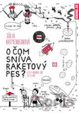 O čom sníva raketový pes