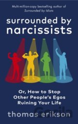 Surrounded by Narcissists