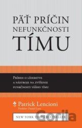 Päť príčin nefunkčnosti tímu