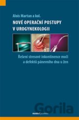 Nové operační a léčebné postupy v urogynekologii