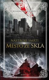 Nástroje smrti 3: Město ze skla