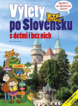 Výlety po Slovensku s deťmi i bez nich