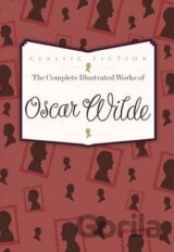 The Complete Illustrated Works of Oscar Wilde