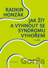 Jak žít a vyhnout se syndromu vyhoření