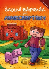 Školní zápisník pro Minecrafťáky
