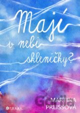 Mají v nebi skleničky?