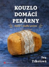 Kouzlo domácí pekárny