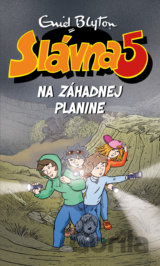 Slávna päťka na Záhadnej planine