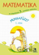 Matematika pre 3. ročník ZŠ s VJM, pracovný zošit – 1. časť