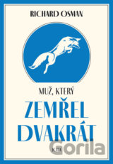 Muž, který zemřel dvakrát