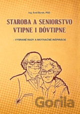 Staroba a seniorstvo vtipne i dôvtipne