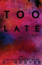 Too Late