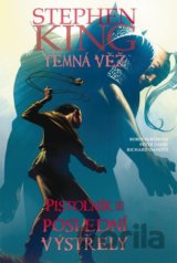 Temná věž 11: Pistolník 6 - Poslední výstřely