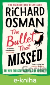 The Bullet That Missed