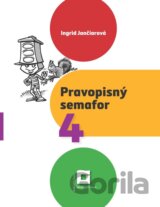 Pravopisný semafor pre 4 (pracovný zošit)