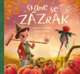 Stane se zázrak
