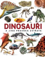 Dinosauři a jiná pravěká zvířata