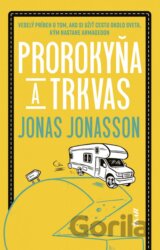 Prorokyňa a trkvas