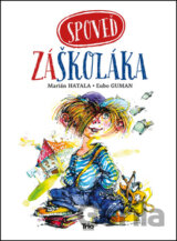 Spoveď záškoláka