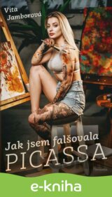 Jak jsem falšovala Picassa