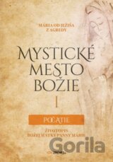 Mystické mesto Božie I – Počatie