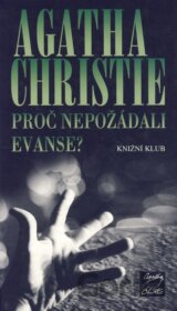 Proč nepožádali Evanse?