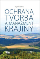 Ochrana, tvorba a manažment krajiny